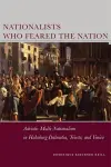 Nationalists Who Feared the Nation cover