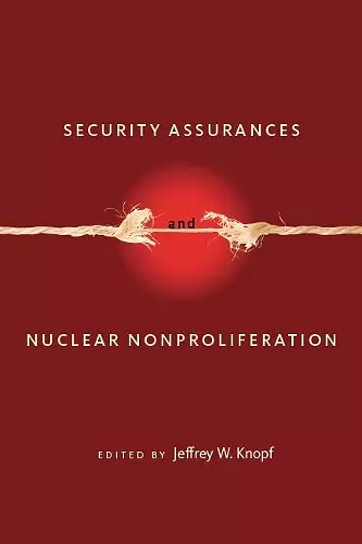 Security Assurances and Nuclear Nonproliferation cover