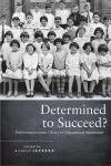 Determined to Succeed? cover