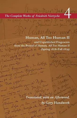 Human, All Too Human II / Unpublished Fragments from the Period of Human, All Too Human II (Spring 1878–Fall 1879) cover