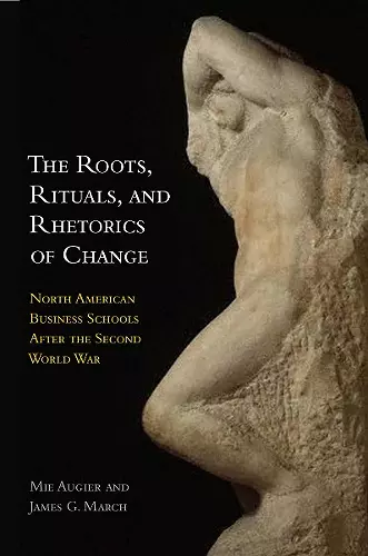 The Roots, Rituals, and Rhetorics of Change cover