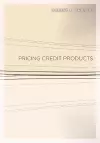 Pricing Credit Products cover