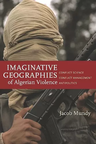 Imaginative Geographies of Algerian Violence cover