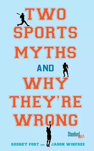 Two Sports Myths and Why They're Wrong cover