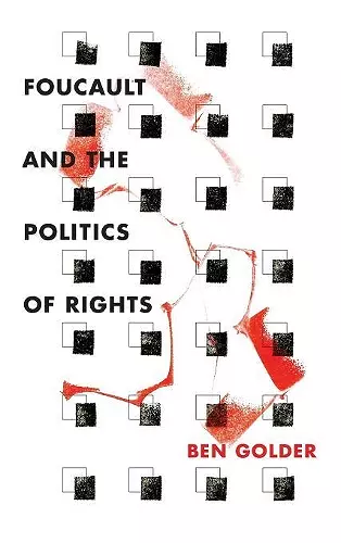 Foucault and the Politics of Rights cover