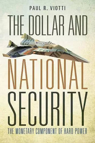 The Dollar and National Security cover