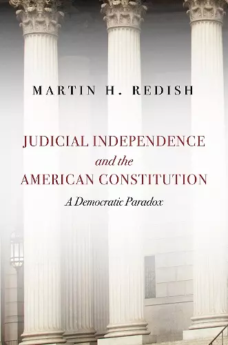 Judicial Independence and the American Constitution cover