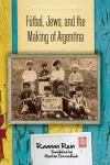 Fútbol, Jews, and the Making of Argentina cover