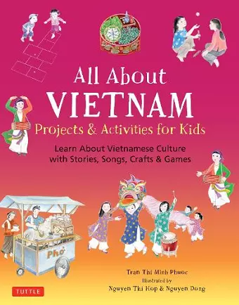 All About Vietnam: Projects & Activities for Kids cover