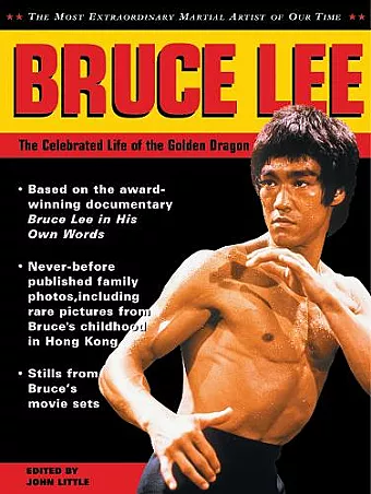 Bruce Lee: The Celebrated Life of the Golden Dragon cover
