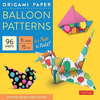 Origami Paper Balloon Patterns 96 Sheets 6" (15 cm) cover