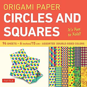 Origami Paper Circles and Squares 96 Sheets 6" (15 cm) cover