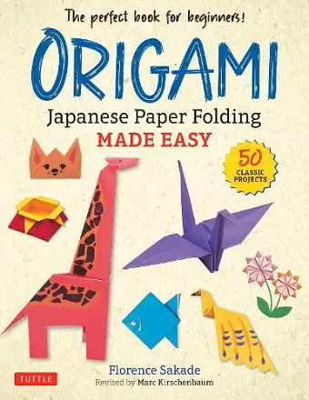 Origami: Japanese Paper Folding Made Easy cover