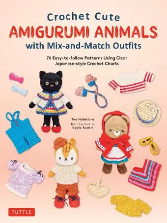 Crochet Cute Amigurumi Animals with Mix-and-Match Outfits cover