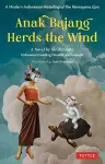 Anak Bajang Herds the Wind: A Novel cover