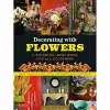 Decorating with Flowers cover