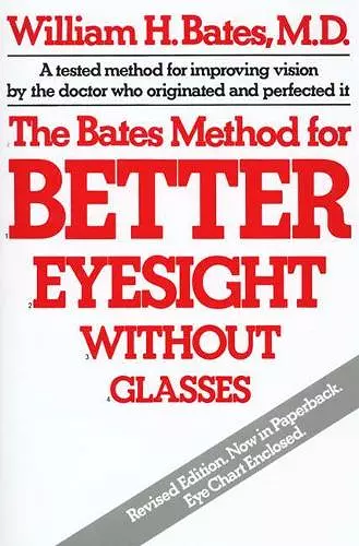 The Bates Method for Better Eyesight without Glasses cover