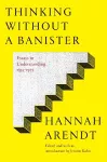 Thinking Without A Banister cover
