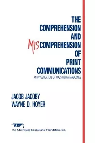 The Comprehension and Miscomprehension of Print Communication cover