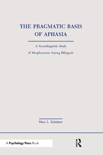 The Pragmatic Basis of Aphasia cover