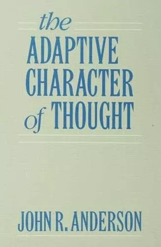 The Adaptive Character of Thought cover