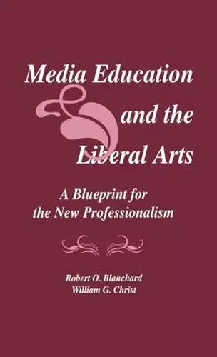 Media Education and the Liberal Arts cover