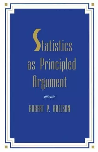 Statistics As Principled Argument cover