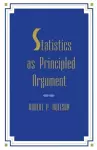 Statistics As Principled Argument cover