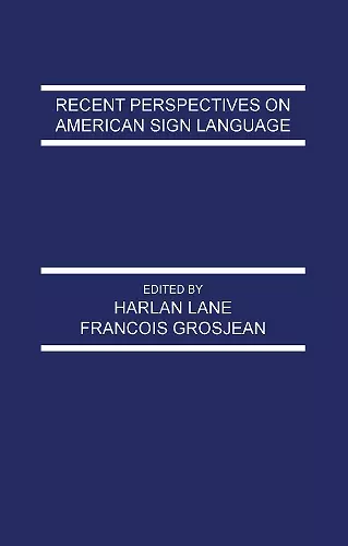 Recent Perspectives on American Sign Language cover