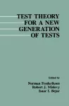 Test Theory for A New Generation of Tests cover