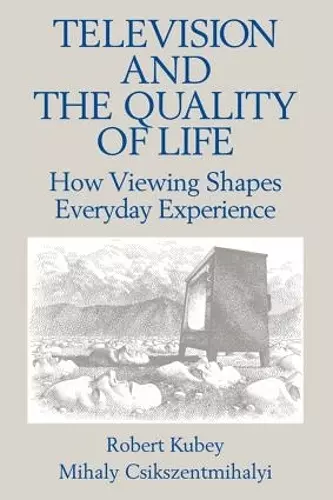 Television and the Quality of Life cover