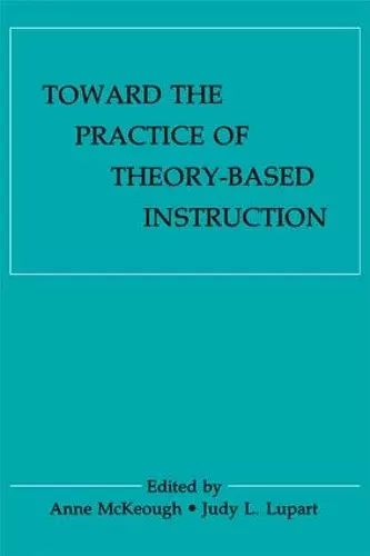 Toward the Practice of theory-based Instruction cover