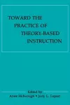 Toward the Practice of theory-based Instruction cover