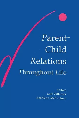 Parent-child Relations Throughout Life cover