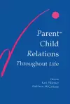 Parent-child Relations Throughout Life cover