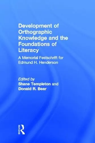 Development of Orthographic Knowledge and the Foundations of Literacy cover