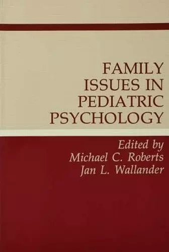 Family Issues in Pediatric Psychology cover