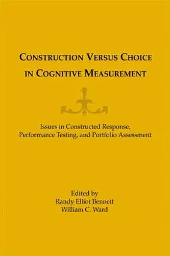 Construction Versus Choice in Cognitive Measurement cover