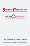 Student Perceptions in the Classroom cover