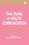 Case Studies in Health Communication cover