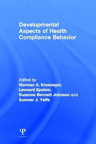 Developmental Aspects of Health Compliance Behavior cover