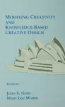 Modeling Creativity and Knowledge-Based Creative Design cover