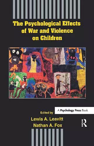 The Psychological Effects of War and Violence on Children cover