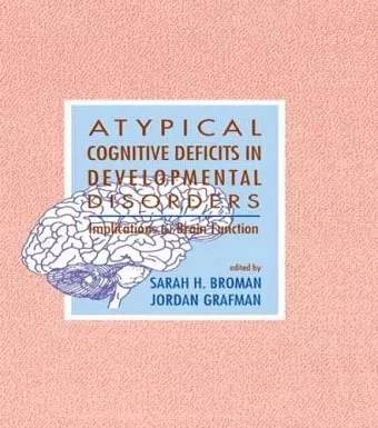 Atypical Cognitive Deficits in Developmental Disorders cover