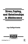 Stress, Coping, and Relationships in Adolescence cover