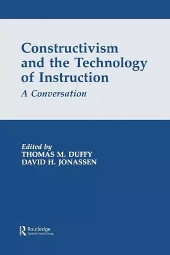 Constructivism and the Technology of Instruction cover