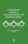 Cognitive Science Foundations of Instruction cover