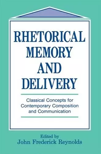 Rhetorical Memory and Delivery cover