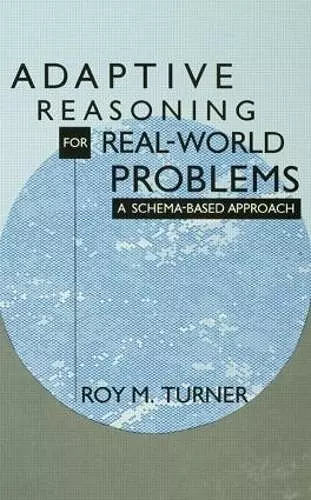 Adaptive Reasoning for Real-world Problems cover