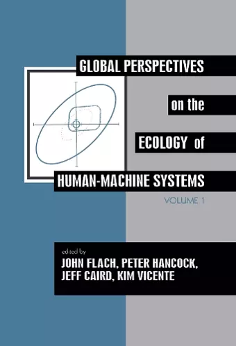 Global Perspectives on the Ecology of Human-Machine Systems cover